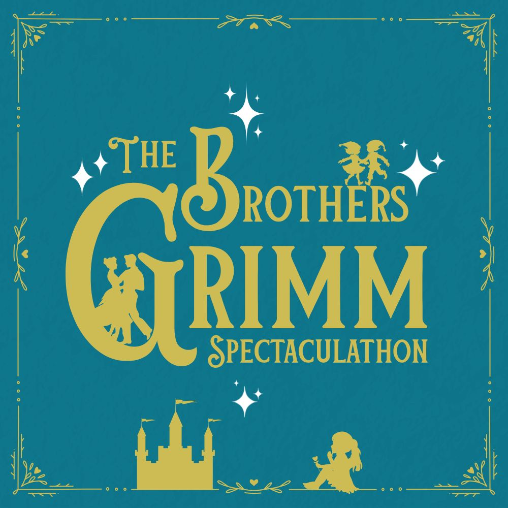 Brothers Grimm Spectaculathon gold text on teal